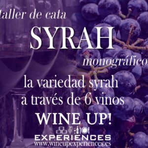 Taller de cata monográfico SYRAH - SHIRAZ