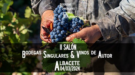 Manos cosechando uvas en viñedo con texto promocional del II Salón Bodegas Singulares y Vinos de Autor en Albacete 2024